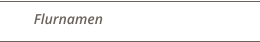 Flurnamen