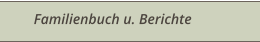 Familienbuch u. Berichte